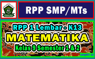 RPP 1 Lembar MATEMATIKA Kelas 9 SMP Tahun 2021-2022 Semester 1 dan 2