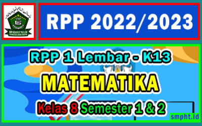 RPP 1 Lembar MATEMATIKA Kelas 8 SMP Semester 1 dan 2 Tahun 2022-2023 Lengkap