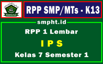 Lengkap RPP 1 Lembar IPS K13 Kelas 7 Tingkat SMP Semester 1 Tahun 2021-2022