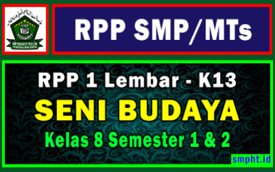 RPP 1 Lembar SENI BUDAYA Kelas 8 SMP Tahun 2021-2022 Semester 1 dan 2