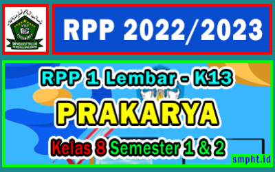 RPP 1 Lembar PRAKARYA Kelas 8 SMP Semester 1 dan 2 Tahun 2022-2023 Lengkap