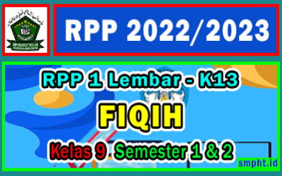 RPP 1 Lembar FIQIH Kelas 9 SMP Semester 1 dan 2 Tahun 2022-2023 Lengkap
