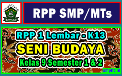 RPP 1 Lembar SENI BUDAYA Kelas 9 SMP Tahun 2021-2022 Semester 1 dan 2