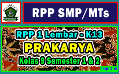 RPP 1 Lembar PRAKARYA Kelas 9 SMP Tahun 2021-2022 Semester 1 dan 2