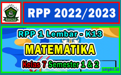 RPP 1 Lembar MATEMATIKA Kelas 7 Semester 1 & 2 Tahun 2022/2023