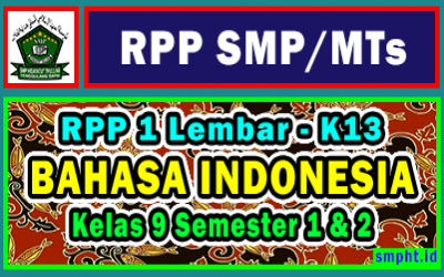 RPP 1 Lembar BAHASA INDONESIA Kelas 9 SMP Tahun 2021-2022 Semester 1 dan 2
