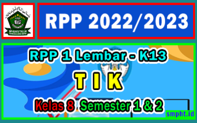RPP 1 Lembar TIK Kelas 8 SMP Semester 1 dan 2 Tahun 2022-2023 Lengkap