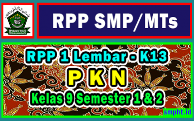 RPP 1 Lembar PKN Kelas 9 SMP Tahun 2021-2022 Semester 1 dan 2