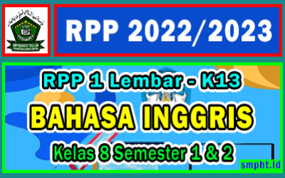 RPP 1 Lembar BAHASA INGRIS Kelas 8 SMP Semester 1 dan 2 Tahun 2022-2023 Lengkap