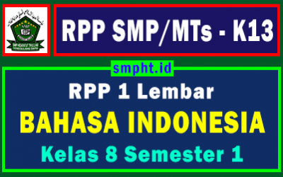 Lengkap RPP 1 Lembar Bahasa Indonesia K13 Kelas 8 Tingkat SMP Semester 1 Revisi 2021