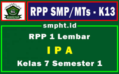 Lengkap RPP 1 Lembar IPA K13 Kelas 7 Tingkat SMP Semester 1 Tahun 2021-2022